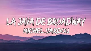 Je vais t’aimer La java de Broadway La maladie d’amour  Michel Sardou [upl. by Htnamas]