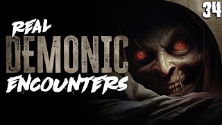 34 Absolutely TERRIFYING Demonic Encounters COMPILATION [upl. by Leirea179]