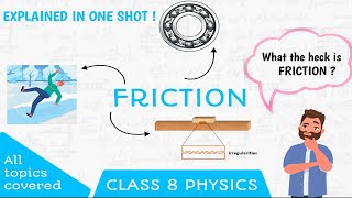 FRICTION  CLASS 8 CHAPTER PHYSICS  FULL CHAPTER IN ONE VIDEO 🔥 [upl. by Maroney]