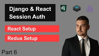 Django amp React Session Authentication and CSRF  Part 6  React Setup [upl. by Stirling]