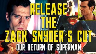 RELEASE ZACK SNYDER´S CUT  THE REAL RETURN OF SUPERMAN  JUSTICE LEAGUE  LIGA JUSTICIA [upl. by Huxley]