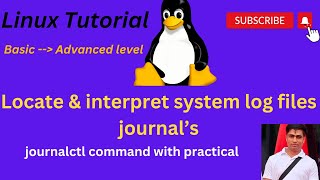 Locate amp Interpret system log files journals in Linux  Linux Tutorial  journalctl  rsyslog RHEL [upl. by Marceau813]