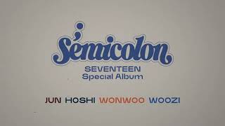 SEVENTEEN Special Album  Semicolon Making Film JUN HOSHI WONWOO WOOZI 96Line [upl. by Zeugirdor]