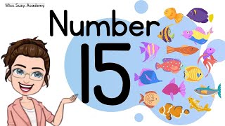 NUMBER 15  TEACHLEARN THE NUMBER FIFTEEN  Introduction and Revision [upl. by Leuqim]