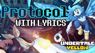 Protocol With Lyrics  Undertale Yellow [upl. by Nauj92]