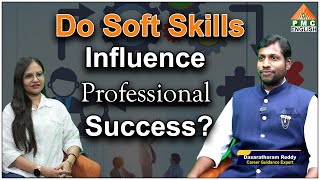 Do Soft Skills Influence Professional Success Dasaratharam Reddy CareerampIndustrial Insights pmc [upl. by Landis853]