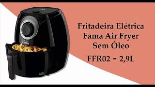 Fritadeira Elétrica Air Fryer Sem Óleo Fama FFR02 29L Timer [upl. by Scheld987]