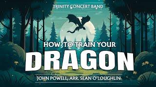 Music from How to Train Your Dragon  Trinity Concert Band [upl. by Annavoj574]