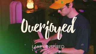 LAKEY INSPIRED  Overjoyed [upl. by Urbanna]