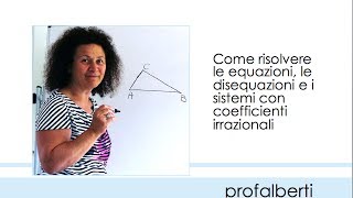 Equazioni sistemi disequazioni con coefficienti irrazionali [upl. by Ecnarual450]