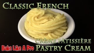 Easy Authentic French Pastry Cream Recipe [upl. by Aryamoy]