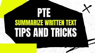 PTE SUMMARIZE WRITTEN TEXT  TIPS AND TRICKS  STRATEGIES  MARKING CRITERIA [upl. by Goldi160]