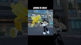 Zeddax vs Ences  Street Fight roblox zeddax zeddaxgaming encesgaming [upl. by Anibas493]