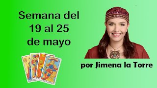 semana del 19 al 25 de mayo predicciones tarot jimenalatorre [upl. by Hizar]