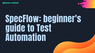 102 How to Write Effective Test Scenarios with Specflow and Gherkin BDD Testing with Specflow [upl. by Clova]