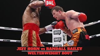 Jeff Horn vs Randall Bailey  IBF amp WBO Regional Welterweight Title Fight [upl. by Allenaj703]