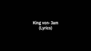 King Von 3am lyrics [upl. by Arbuckle]