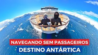 NAVEGANDO SEM PASSAGEIROS DO CARIBE A ANTÁRTICA Cruzeiro de Expedição Ushuaia Antártida [upl. by Eseuqcaj]