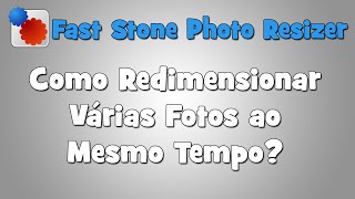 Tutorial Como redimensionar várias fotos ao mesmo tempo HD [upl. by Zeuqram]