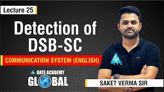 Detection of DSBSC  Lecture 25  Communication System [upl. by Alakim252]