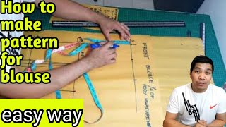 Basic tutorial how to make pattern for blouse [upl. by Deyas433]