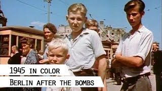 Berlin 1945 color film footage showing life in the destroyed city SFP 186 [upl. by Englebert]