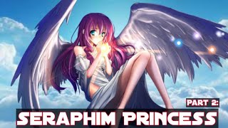 What if Gabriel Has A Daughter in High school DxD  Seraphim Princess  By DeltaLamdat  Part 2 [upl. by Teressa]