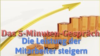 Mitarbeiterführung Tipps Mit 5 MinutenGespräche die Leistung der Mitarbeiter steigern [upl. by Tindall506]