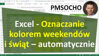 Excel  Oznaczanie kolorem weekendów i świąt  automatycznie odc857 [upl. by Elora]