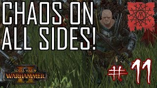 CHAOS ON ALL SIDES  Clan Mors 11 Total War Warhammer 2 Campaign [upl. by Seravaj]