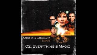 02 Everythings Magic  Angels amp Airwaves HQ [upl. by Ajani]