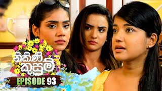 Nikini Kusum නිකිණි කුසුම්  Episode 93  26th January 2024 [upl. by Akinahs]