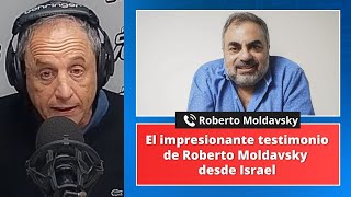 Roberto Moldavsky quotYo no soy el que era antes del ataque de Hamásquot [upl. by Aonehc]