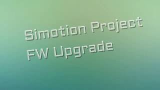 Simotion Firmware Upgrade [upl. by Suoinuj]