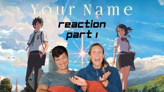 Your Name Reaction Part 1 [upl. by Yerffoj]