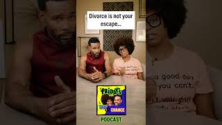 Divorce is not your escape  Fridays with Tab and Chance [upl. by Sayed]