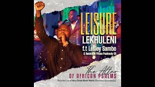 Leisure Lekhuleni  Confuse my enemies ft Awesome Praise Psalmody SA amp Lesley Sambo [upl. by Godrich]