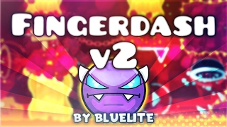 quotFingerdash v2quot DEMON by Bluelite  Geometry Dash 21  GuitarHeroStyles [upl. by Anilesor]