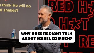 Why Does Radiant Talk About Israel So Much  Red Hot [upl. by Satterfield951]