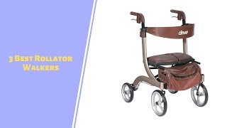 3 Best Rollator Walkers  Rollator Walkers Reviews of 2019 [upl. by Attennaej]