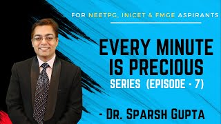 Every Minute is Precious by Dr Sparsh Gupta Series Episode 7 cerebellumacademy neetpg fmge [upl. by Aisitel]