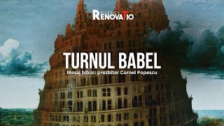 Cornel Popescu  Mesaj biblic Turnul Babel  16 IUNIE2024 [upl. by Abbotson]