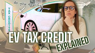 EV Tax Credit Explained  How the Electric Vehicle Tax Credit Works [upl. by Eel]