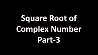 How to Find Square Root of Complex Number Hindi Part  3 [upl. by Avlis]