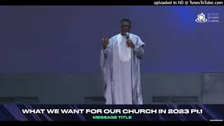 What We Want for Our Church In 2023 Part 1  Pastor Mensa Otabil [upl. by Ahsurej]