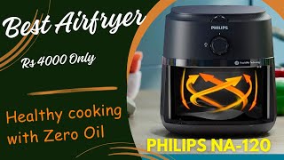 Airfryer Philips  Best Air Fryer Under 5000  Philips na12000 Air Fryer [upl. by Akerue450]