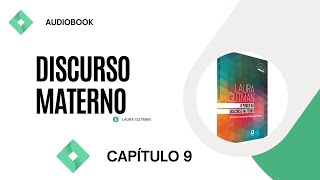 Audiobook  Livro Discurso Materno Laura Gutman  CAPÍTULO 9 [upl. by Rihat669]