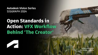 Open Standards in Action Fin Designs VFX Workflow Behind The Creator [upl. by Alexine]