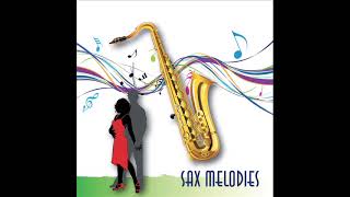 MOROSITA  Sax Melodies [upl. by Aicelef]