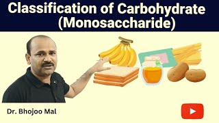 Monosaccharide  Classification of Carbohydrate  Class 11 Biology  by Dr Bhojoo Mal [upl. by Alemap308]